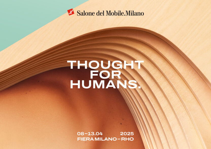 2025 밀라노 살로네 델 모빌레 1 01 Communication Campaign 2025 Thought for Humans Salone del Mobile 2025